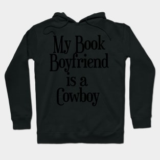 My Book Boyfriend is a Cowboy Hoodie